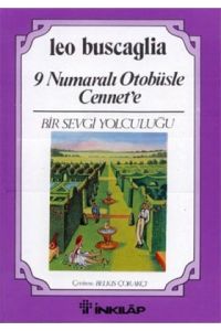 9 Numaralı Otobüsle Cennet’e Bir Sevgi Yolculuğu                                                                                                                                                                                                               