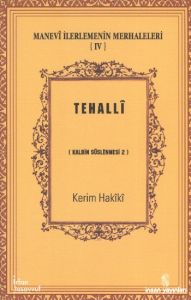 Manevi İlerlemenin Merhaleleri 4 - Tezekki                                                                                                                                                                                                                     