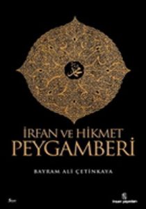 İrfan ve Hikmet Peygamberi                                                                                                                                                                                                                                     