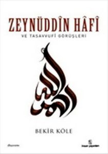 Zeynüddin Hafi ve Tasavvufi Görüşleri                                                                                                                                                                                                                          