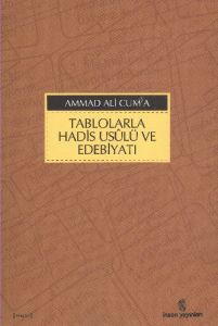 Tablolarla Hadis Usulü ve Edebiyatı                                                                                                                                                                                                                            