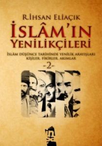 İslam’ın Yenilikçileri 2. Cilt                                                                                                                                                                                                                                 