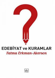 Edebiyat ve Kuramlar                                                                                                                                                                                                                                           