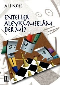 Enteller Aleykümselam Der Mi?                                                                                                                                                                                                                                  