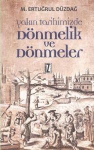 Yakın Tarihimizde Dönmelik ve Dönmeler                                                                                                                                                                                                                         