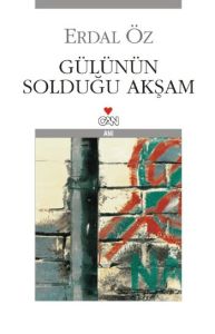 Gülünün Solduğu Akşam                                                                                                                                                                                                                                          