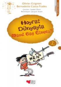 Hoyrat Dünyayla Nasıl Baş Etsem?                                                                                                                                                                                                                               