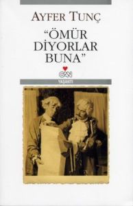 Ömür Diyorlar Buna                                                                                                                                                                                                                                             