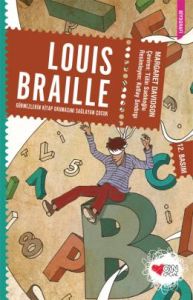 Louıs Braille (Görmezlerin Kitap Okumasını Sağlay                                                                                                                                                                                                              