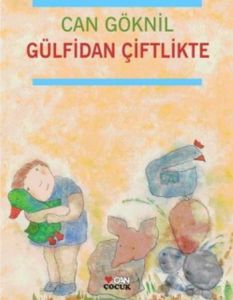 Gülfidan Çiftlikte                                                                                                                                                                                                                                             