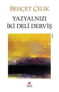 Yazyalnızı İki Deli Derviş                                                                                                                                                                                                                                     