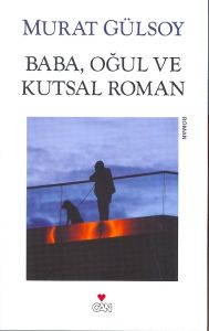 Baba, Oğul ve Kutsal Roman                                                                                                                                                                                                                                     