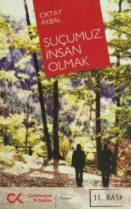 Suçumuz İnsan Olmak                                                                                                                                                                                                                                            