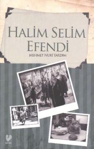 Halim Selim Efendi                                                                                                                                                                                                                                             