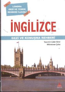 İngilizce Gezi ve Konuşma Rehberi                                                                                                                                                                                                                              