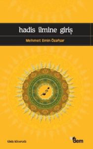 Hadis İlmine Giriş                                                                                                                                                                                                                                             