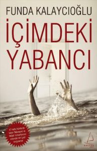 İçimdeki Yabancı                                                                                                                                                                                                                                               