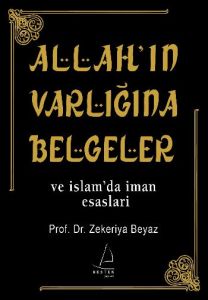 Allah’ın Varlığına Belgeler                                                                                                                                                                                                                                    