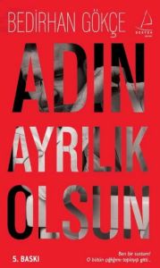 Adın Ayrılık Olsun                                                                                                                                                                                                                                             