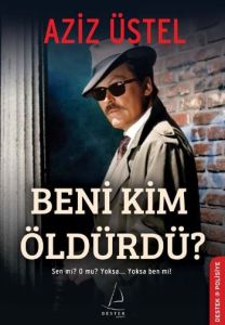 Beni Kim Öldürdü?                                                                                                                                                                                                                                              