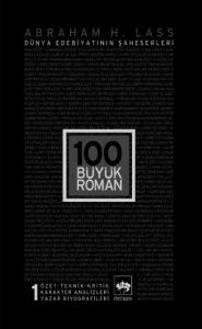 100 Büyük Roman - 1 Dünya Edebiyatının Şaheserleri                                                                                                                                                                                                             