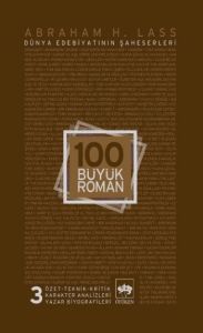 100 Büyük Roman - 3 Dünya Edebiyatının Şaheserleri                                                                                                                                                                                                             