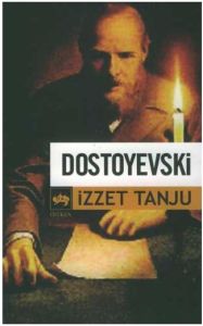 Dostoyevski                                                                                                                                                                                                                                                    