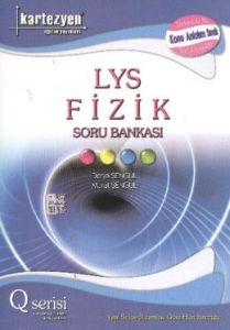 Kartezyen LYS Fizik Soru Bankası Q Serisi                                                                                                                                                                                                                      