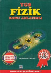 Zafer YGS Fizik Konu Anlatımlı                                                                                                                                                                                                                                 