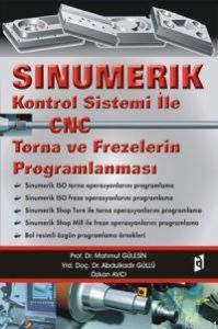 Sinumerik Kontrol Sistemi ile  CNC Torna ve Frezel                                                                                                                                                                                                             