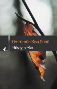 Ömrümün Kısa Günü                                                                                                                                                                                                                                              