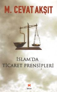 İslam’da Ticaret Prensipleri                                                                                                                                                                                                                                   