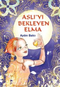 Aslı’yı Bekleyen Elma                                                                                                                                                                                                                                          