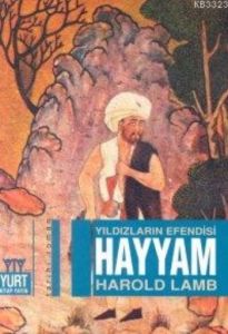 Yıldızların Efendisi Hayyam                                                                                                                                                                                                                                    