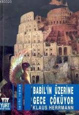 Babil’in Üzerine Gece Çöküyor                                                                                                                                                                                                                                  