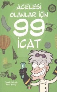 Acelesi Olanlar İçin 99 İcat                                                                                                                                                                                                                                   