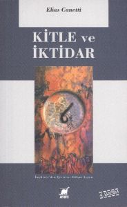 Kitle ve İktidar                                                                                                                                                                                                                                               