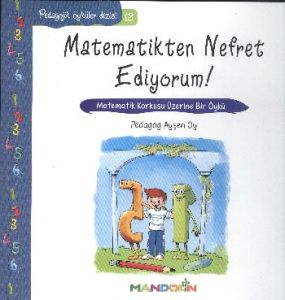 Pedagojik Öyküler Dizisi 13 - Matematikten Nefret                                                                                                                                                                                                              