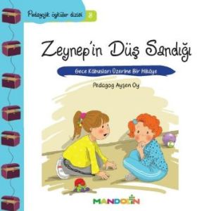 Pedagojik Öyküler Dizisi 3 - Zeynep’in Düş Sandığı                                                                                                                                                                                                             