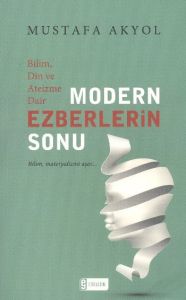 Bilim, Din ve Ateizme Dair Modern Ezberlerin Sonu                                                                                                                                                                                                              