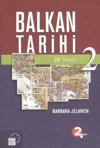 Balkan Tarihi 2 (20. Yüzyıl)                                                                                                                                                                                                                                   