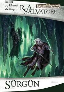 Sürgün - Drizzt Efsanesi 2. Kitap                                                                                                                                                                                                                              