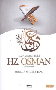 Haya ve Edep İncisi Hz. Osman                                                                                                                                                                                                                                  