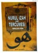 El Miftah Şerh-i Nur-ül İzah, Nurul İzah ve Tercüm                                                                                                                                                                                                             