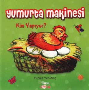 Yumurta Makinesi Kim Yapıyor?                                                                                                                                                                                                                                  