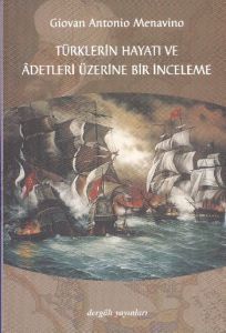 Türklerin Hayatı ve Adetleri Üzerine Bir İnceleme                                                                                                                                                                                                              