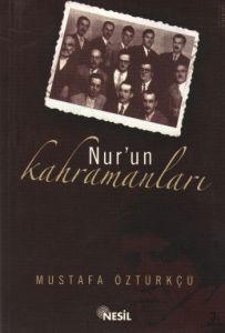 Nur’un Kahramanları                                                                                                                                                                                                                                            