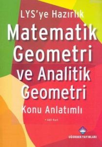 LYS’ye Hazırlık Matematik Geometri ve Analitik Geo                                                                                                                                                                                                             