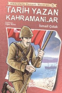 Tarih Yazan Kahramanlar                                                                                                                                                                                                                                        