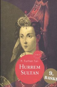 Hürrem Sultan                                                                                                                                                                                                                                                  